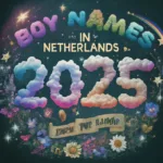 Boy Names in Netherlands 2025