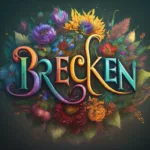 Brecken Name Meaning, Origin, Popularity